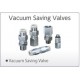 Vacuum Saving Valves Vacuum Saving Valves